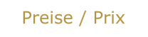 Preise / Prix
