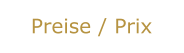 Preise / Prix